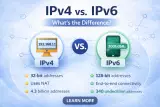 IPv4 vs. IPv6: What’s the Difference and Why It Matters